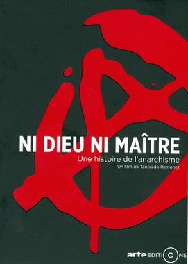 ni_dieu_ni_maitre_une_histoire_de_l_anarchie