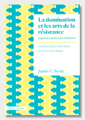 La domination et les arts de la résistance