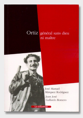 Ortiz-général-sans-dieu-ni-maître