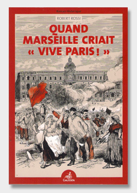 Quand-Marseille-criait-'Vive-Paris'