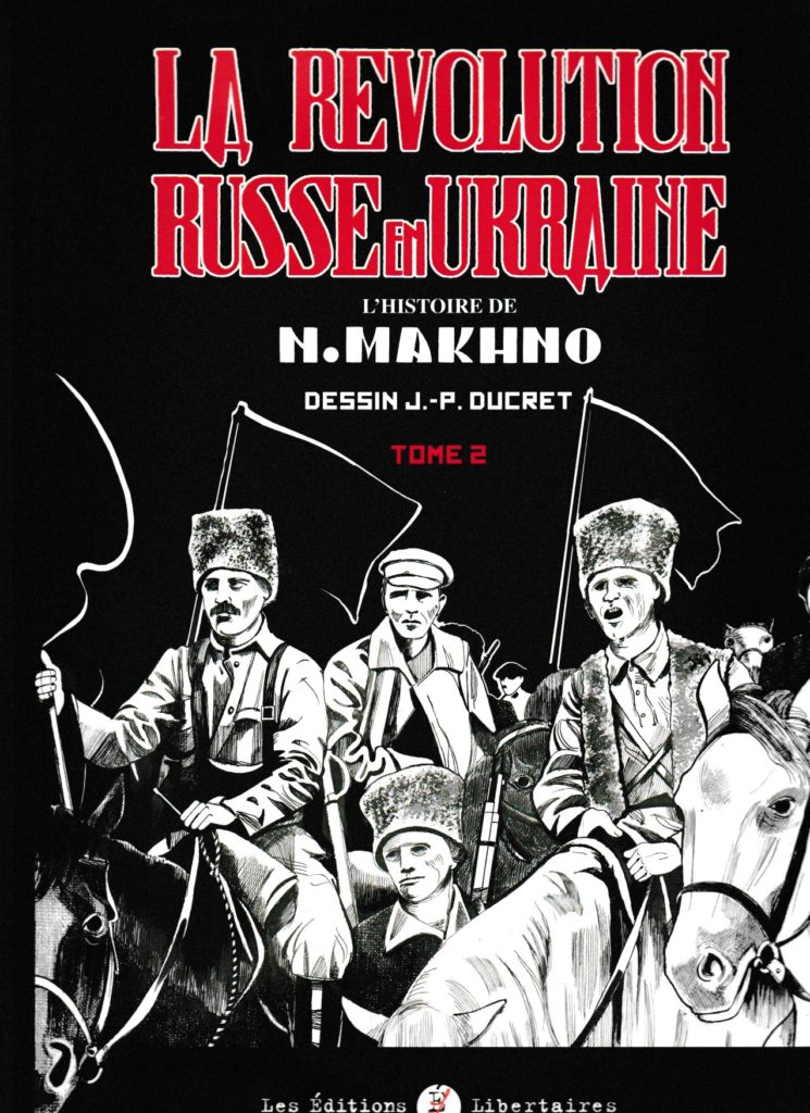La révolution russe en Ukraine : l'histoire de N. Macho T2Makhno T2 - JP Ducret